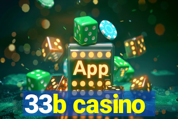 33b casino